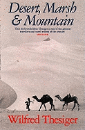 Desert, Marsh and Mountain: The World of a Nomad
