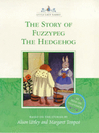 Story of Fuzzypeg the Hedgehog
