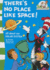 There's No Place Like Space!
