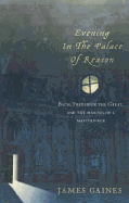 Evening in the Palace of Reason: Bach Meets Frederick the Great in the Age of Enlightenment