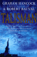 Talisman: Gnostics, Freemasons, Revolutionaries, and the 2000-Year-Old Conspiracy at Work in the World Today