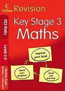 KS3 Maths L5-8: Revision Guide + Workbook + Practice Papers