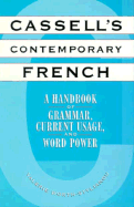 Cassell's Contemporary French: A Handbook of Grammar, Current Usage, and Word Power