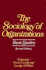 The Sociology of Organizations: Basic Studies