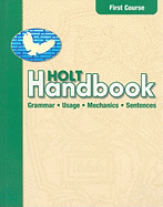 Holt Handbook: First Course: Grammar, Usage, Mechanics, Sentences
