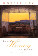 Eating the Honey of Words: New and Selected Poems