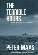 The Terrible Hours: The Man Behind the Greatest Submarine Rescue in History