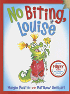 No Biting, Louise