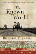 The Known World: The Known World