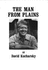 The Man from Plains: The Mind and Spirit of Jimmy Carter