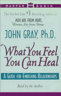 What You Feel You Can Heal