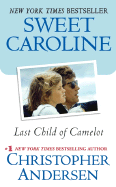 Sweet Caroline: Last Child of Camelot