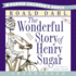 Wonderful Story of Henry Sugar
