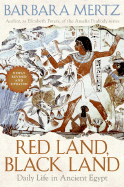 Red Land, Black Land: Daily Life in Ancient Egypt
