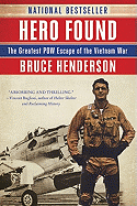 Hero Found: The Greatest POW Escape of the Vietnam War