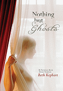 Nothing but ghosts