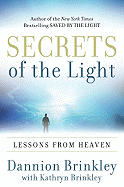 Secrets of the Light: Lessons from Heaven
