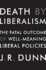 Death by Liberalism: The Fatal Outcome of Well-Meaning Liberal Policies