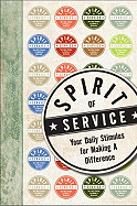 Spirit of Service: Your Daily Stimulus for Making a Difference