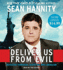 Deliver Us from Evil: Defeating Terrorism, Despotism, and Liberalism