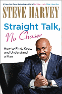 Straight Talk, No Chaser