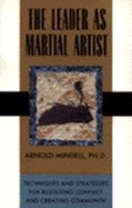 The Leader as Martial Artist