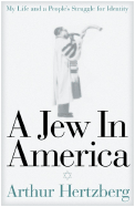 A Jew in America: My Life and a People's Struggle for Identity