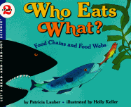 Who Eats What?: Food Chains and Food Webs