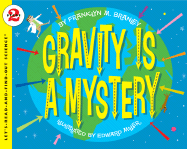 Gravity is a Mystery
