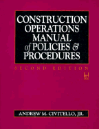 Construction Operations Manual of Policies and Procedures