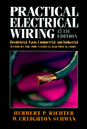 Practical Electrical Wiring: Residential, Farm, and Industrial