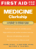 First Aid for the Medicine Clerkship
