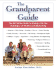 The Grandparent Guide: The Definitive Guide to Coping with the Challenges of Modern Grandparenting