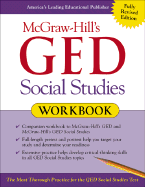 McGraw-Hill's GED Social Studies Workbook: The Most Thorough Practice for the GED Social Studies Test