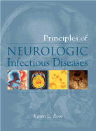 Principles of Neurologic Infectious Diseases