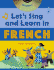 Let's Sing and Learn in French