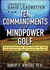 The Ten Commandments of Mindpower Golf: No-Nonsense Strategies for Mastering Your Mental Game