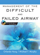 Management of the Difficult and Failed Airway