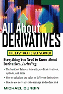 All About Derivatives; the Easy Way to Get Started