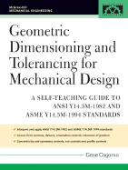 Geometric Dimensioning and Tolerancing for Mechanical Design