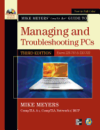 Mike Meyers' Comptia A+ Guide to Managing and Troubleshooting PCs: (Exams 220-701 & 220-702)