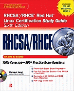 RHCSA/RHCE Red Hat Linux Certification Study Guide, Exams (EX200 & EX300)
