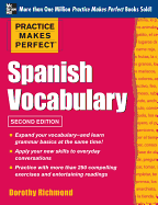 Practice Makes Perfect Spanish Vocabulary, 2nd Edition