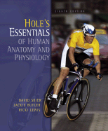 Hole's Essentials of Human Anatomy and Physiology