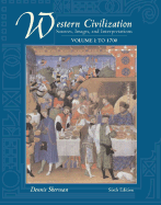 Western Civilization: Sources, Images, and Interpretations, Volume 1, to 1700
