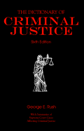 The Dictionary of Criminal Justice