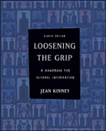 Loosening the Grip: A Handbook of Alcohol Information