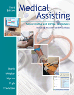 Medical Assisting: Administrative and Clinical Procedures Including Anatomy and Physiology