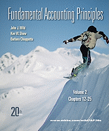 Fundamental Accounting Principles, Volume 2: Chapters 12-25