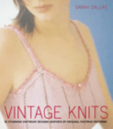 Vintage Knits: 30 Stunning Knitwear Designs Inspired by Original Postwar Patterns